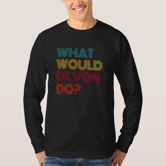 Wat Zou Devon Doen Ik Hou Van Devon T-shirt (Voorkant)