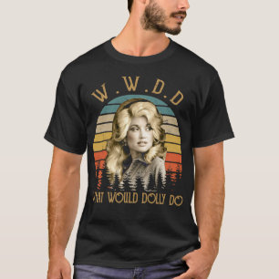 Wat zou Dolly doen Country Music Retro stijl T-shirt