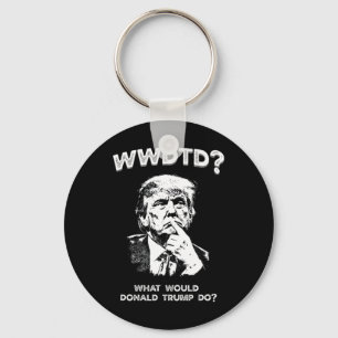 Wat zou Donald Trump doen Wwdtd Grappige President Sleutelhanger