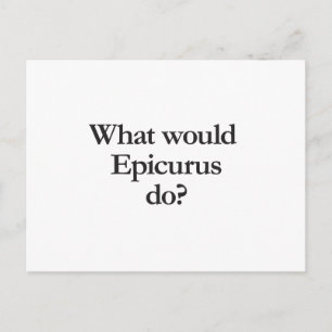 Wat zou Epicurus doen Briefkaart