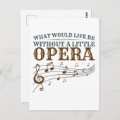 Wat zou er leven zonder een kleine opera? briefkaart (Voorkant / Achterkant)