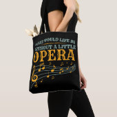 Wat zou er leven zonder een kleine opera? tote bag (Dichtbij)