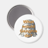 Wat zou Genghis doen? Magneet (Voorkant / Achterkant)