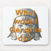 Wat zou Genghis doen? Muismat (Voorkant)