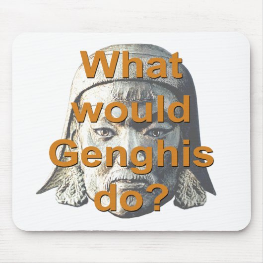 Wat zou Genghis doen? Muismat (Voorkant)