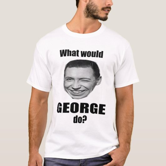 Wat zou George doen? T-shirt (Voorkant)
