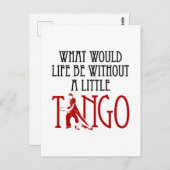 Wat zou het leven zijn zonder een kleine Tango-dan Briefkaart (Voorkant / Achterkant)