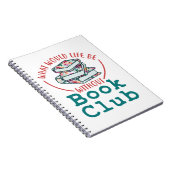 Wat zou het leven zonder boekenclub zijn? notitieboek (Rechterzijde)