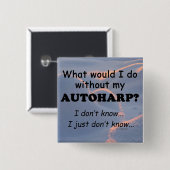 Wat zou ik doen, Autoharp Vierkante Button 5,1 Cm (Voorkant /achterkant)