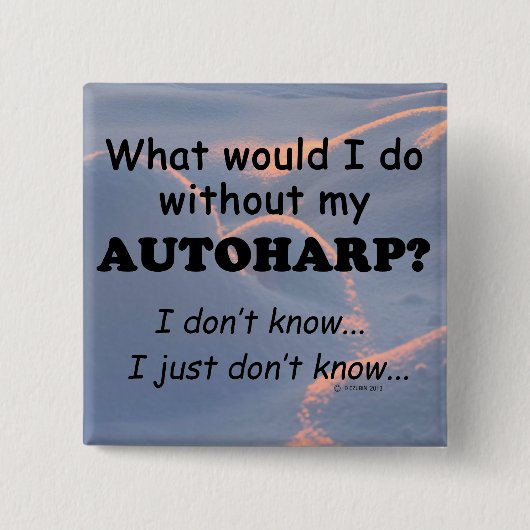 Wat zou ik doen, Autoharp Vierkante Button 5,1 Cm (Voorkant)