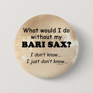Wat zou ik doen, Bari Sax Ronde Button 5,7 Cm