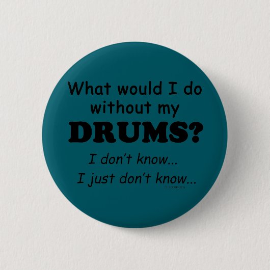 Wat zou ik doen, Drums Ronde Button 5,7 Cm (Voorkant)