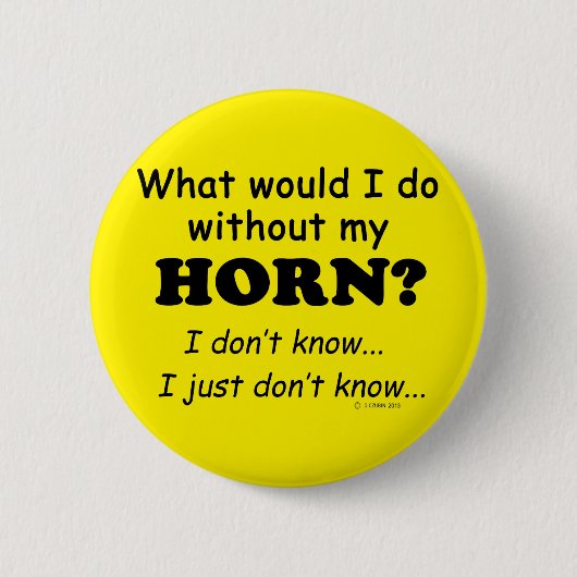 Wat zou ik doen, Horn Ronde Button 5,7 Cm (Voorkant)
