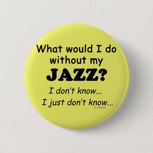 Wat zou ik doen, Jazz Ronde Button 5,7 Cm (Voorkant)