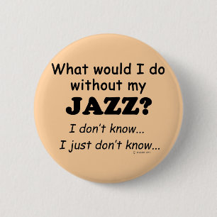 Wat zou ik doen, Jazz Ronde Button 5,7 Cm