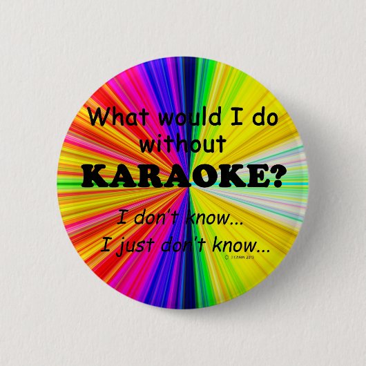 Wat zou ik doen, Karaoke Ronde Button 5,7 Cm (Voorkant)