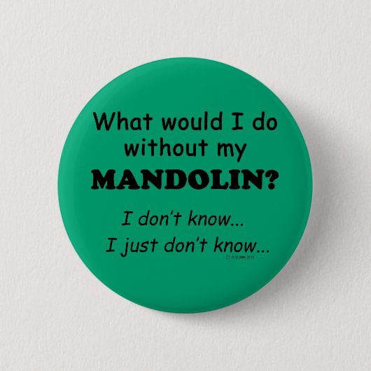 Wat zou ik doen, Mandolin? Ronde Button 5,7 Cm (Voorkant)