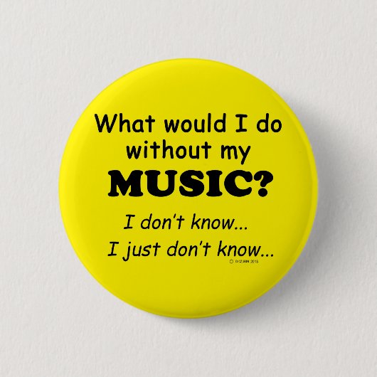 Wat zou ik doen, muziek ronde button 5,7 cm (Voorkant)
