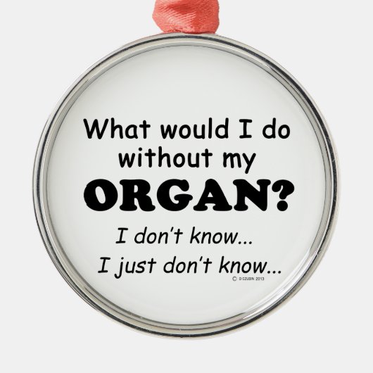 Wat zou ik doen, Organ Metalen Ornament (Voorkant)