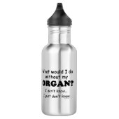 Wat zou ik doen, Organ Waterfles (Rechts)