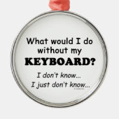 Wat zou ik doen, toetsenbord metalen ornament (Voorkant)
