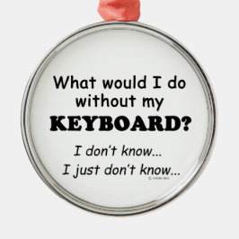 Wat zou ik doen, toetsenbord metalen ornament