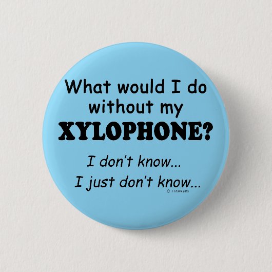 Wat zou ik doen, Xylophone Ronde Button 5,7 Cm (Voorkant)