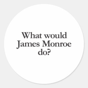 wat zou james monroe doen ? ronde sticker