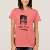 Wat zou Jane doen? T-shirt (Voorkant)