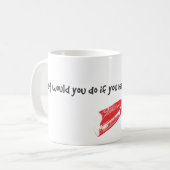 Wat zou je doen? koffiemok (Voorkant links)