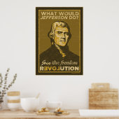 Wat zou Jefferson doen? Poster (Keuken)