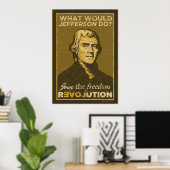Wat zou Jefferson doen? Poster (Thuiskantoor)