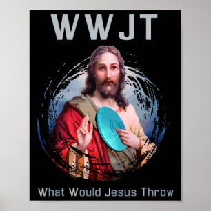 Wat zou Jesus' Funny Disc Golf doen om me te Shirt Poster