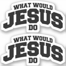 Wat zou Jezus doen? Sticker