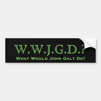 Wat zou John Galt doen? Bumpersticker