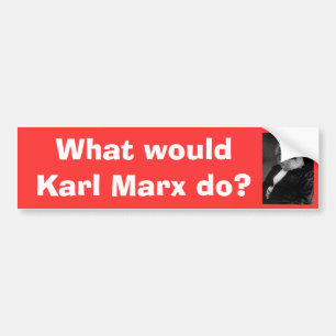 Wat zou Karl Marx doen? Bumpersticker