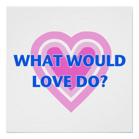 Wat zou liefde doen? perfect poster (Voorkant)
