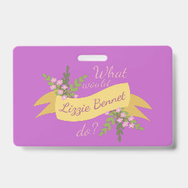 Wat zou Lizzie Bennet doen? II Badge