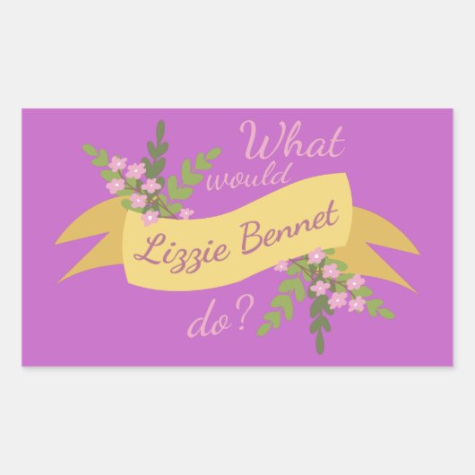 Wat zou Lizzie Bennet doen? II Rechthoekige Sticker (Voorkant)