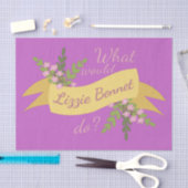 Wat zou Lizzie Bennet doen? II Tissuepapier (Craft)