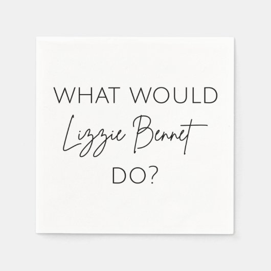 Wat zou Lizzie Bennet doen? Servet (Voorkant)