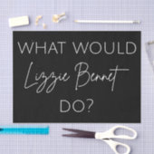 Wat zou Lizzie Bennet doen? Tissuepapier (Craft)