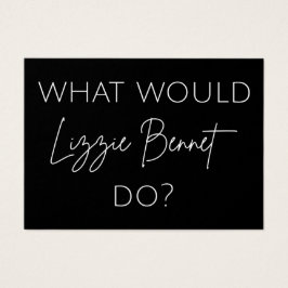 Wat zou Lizzie Bennet doen? Visitekaartje