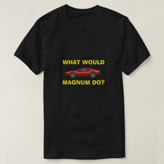 Wat zou Magnum doen? T-shirt (Design voorkant)