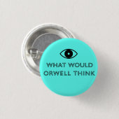 Wat zou Orwell denken? Ronde Button 3,2 Cm (Voorkant /achterkant)