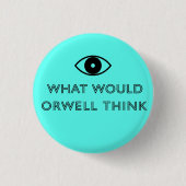 Wat zou Orwell denken? Ronde Button 3,2 Cm (Voorkant)