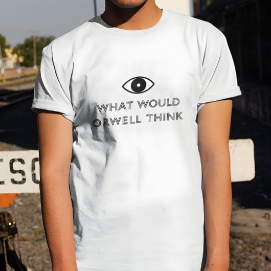 Wat zou Orwell denken? T-shirt