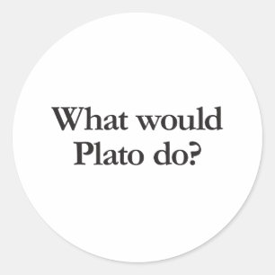 wat zou plato doen ? ronde sticker