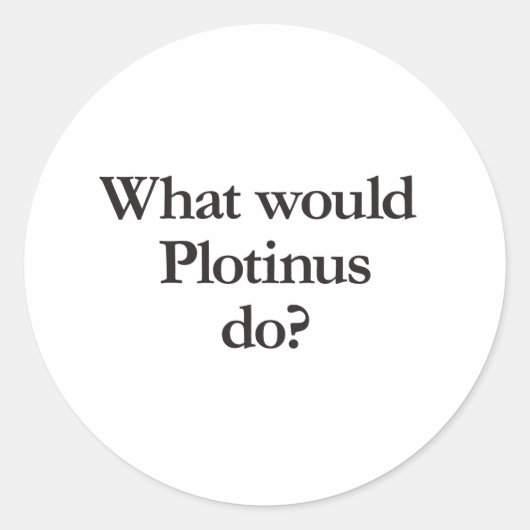 Wat zou Plotinus doen Ronde Sticker (Voorkant)