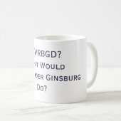 Wat zou RBG doen? Mok (Voorkant rechts)